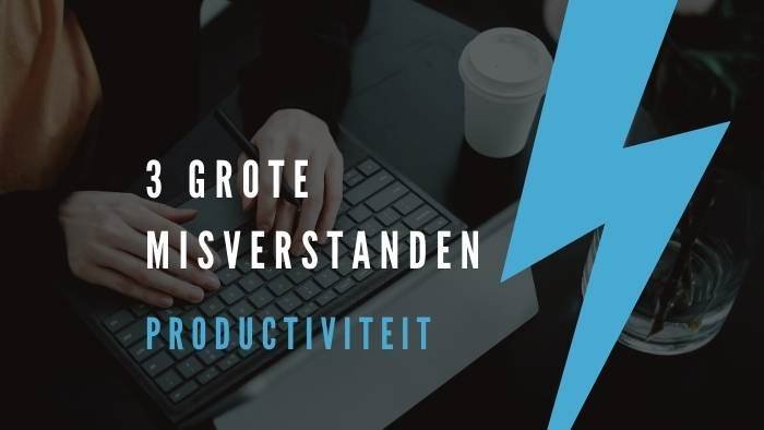 misverstanden productiviteit cursus online productiviteit workflow workshop fotograeve ondernemers passief inkomen omzet winst ideale klant niches