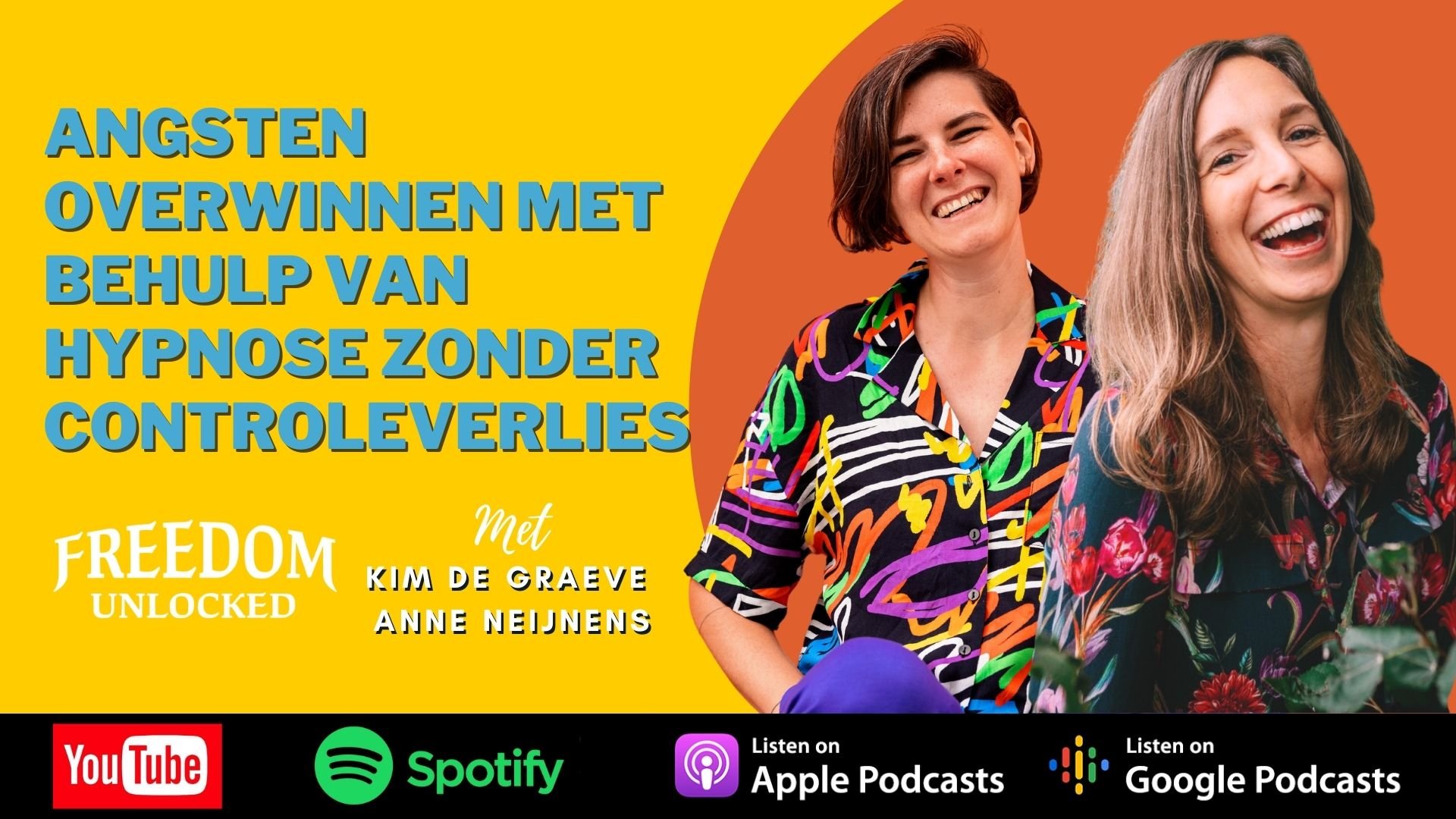 Hypnose angsten paniekaanvallen spiritualiteit nlp anne neijnens kim de graeve freedom unlocked angsten overwinnen hypnotherapie hypnose zonder controleverlies