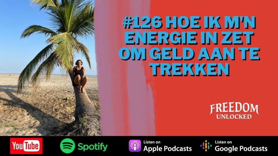 #126 Hoe ik m'n energie in zet om geld aan te trekken kim de graeve money unlimited podcast