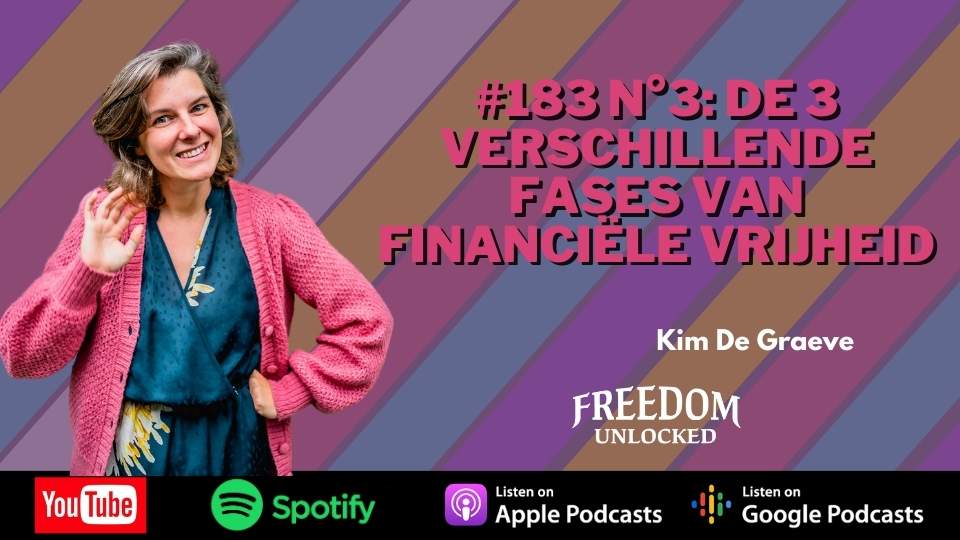 #183 n°3 De 3 verschillende fases van financiële vrijheid kim de graeve freedom unlocked podcast