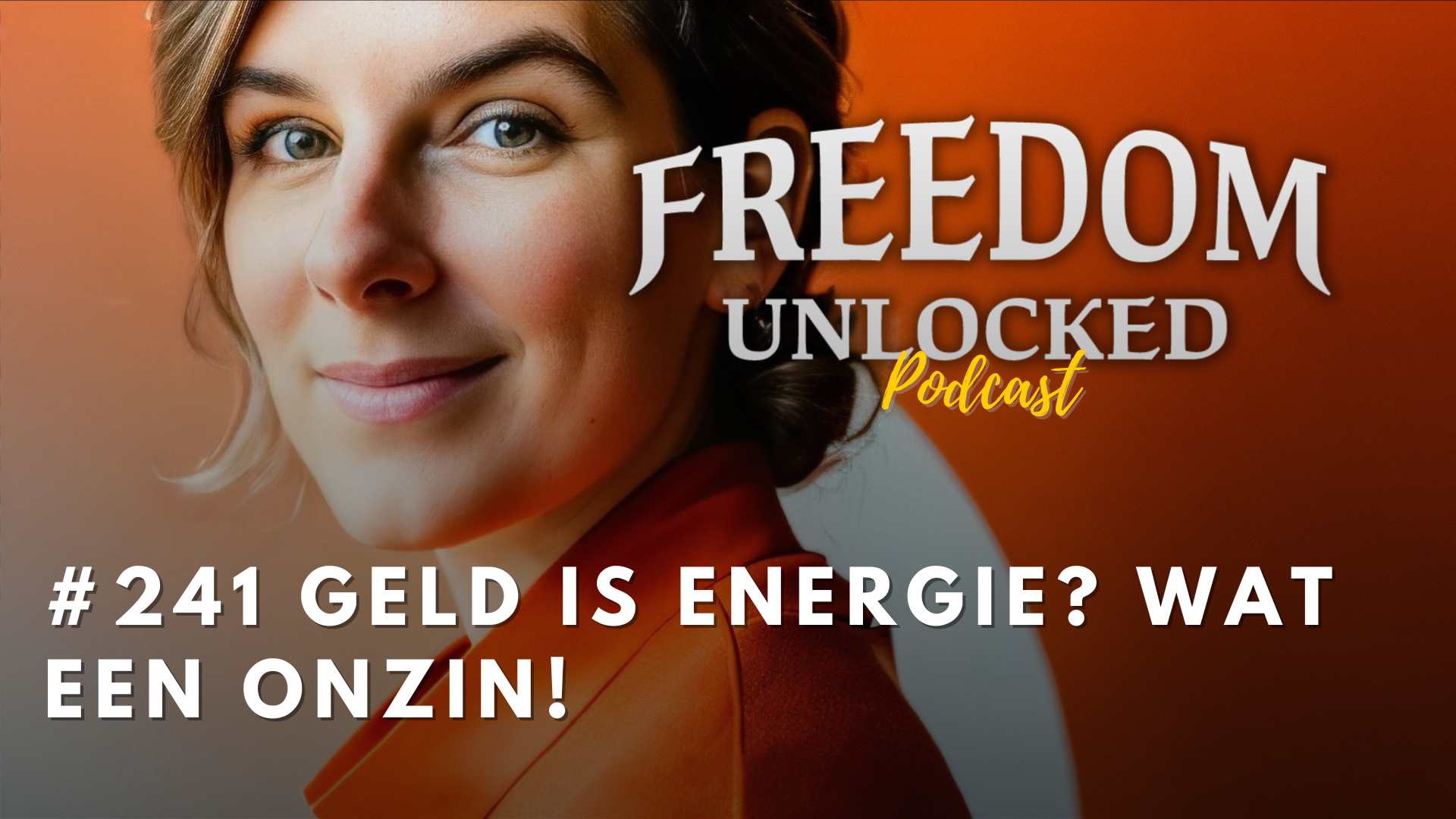 #241 Geld is energie? wat een onzin! - Kim De Graeve Financieel strateeg