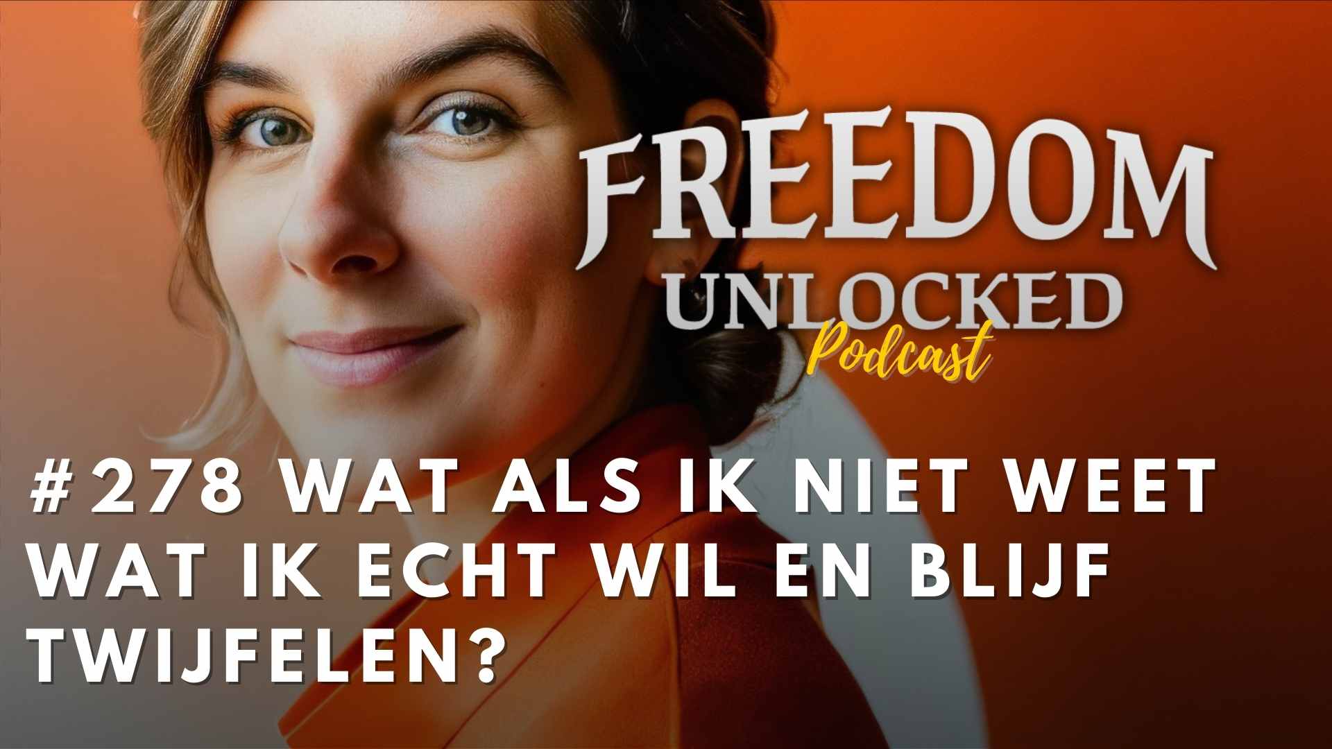 #278 Wat als ik niet weet wat ik echt wil en blijf twijfelen? 5 Beste Tips om Keuzestress aan te pakken - Kim de Graeve financieel strateeg