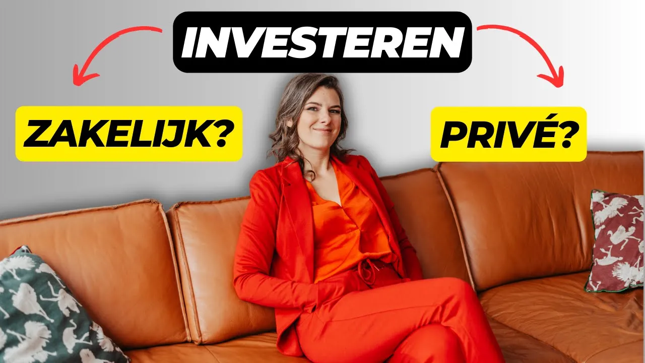 Privé of zakelijk beleggen: wat is het slimst om te doen? Kim De Graeve